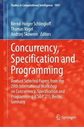 Schlingloff / Skowron / Vogel |  Concurrency, Specification and Programming | Buch |  Sack Fachmedien