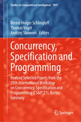 Schlingloff / Vogel / Skowron | Concurrency, Specification and Programming | E-Book | sack.de