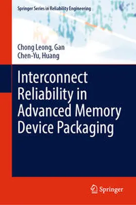 Gan / Leong / Huang | Interconnect Reliability in Advanced Memory Device Packaging | E-Book | sack.de