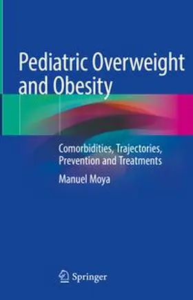Moya |  Pediatric Overweight and Obesity | eBook | Sack Fachmedien