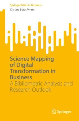 Bota-Avram | Science Mapping of Digital Transformation in Business | Buch | 978-3-031-26764-2 | sack.de