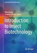 Shukla / Kumar |  Introduction to Insect Biotechnology | Buch |  Sack Fachmedien