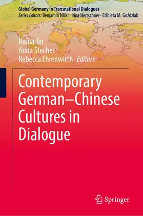 Jin / Ehrenwirth / Stecher |  Contemporary German-Chinese Cultures in Dialogue | Buch |  Sack Fachmedien