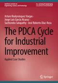 Realyvásquez Vargas / García Alcaraz / Satapathy |  The PDCA Cycle for Industrial Improvement | eBook | Sack Fachmedien