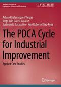 Realyvásquez Vargas / García Alcaraz / Satapathy |  The PDCA Cycle for Industrial Improvement | Buch |  Sack Fachmedien
