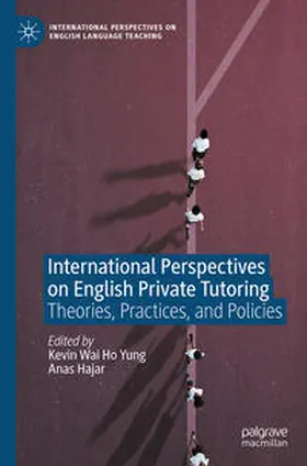 Hajar / Yung |  International Perspectives on English Private Tutoring | Buch |  Sack Fachmedien