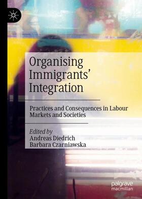 Czarniawska / Diedrich | Organising Immigrants' Integration | Buch | 978-3-031-26820-5 | sack.de