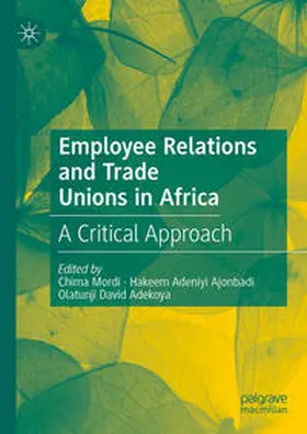 Mordi / Ajonbadi / Adekoya | Employee Relations and Trade Unions in Africa | E-Book | www.sack.de