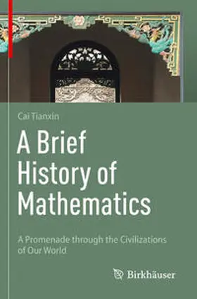 Cai |  A Brief History of Mathematics | Buch |  Sack Fachmedien