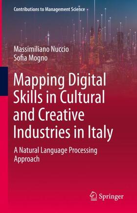 Mogno / Nuccio | Mapping Digital Skills in Cultural and Creative Industries in Italy | Buch | 978-3-031-26866-3 | sack.de