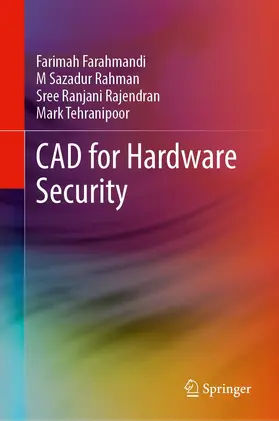 Farahmandi / Rahman / Rajendran |  CAD for Hardware Security | Buch |  Sack Fachmedien