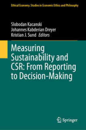 Kacanski / Kabderian Dreyer / Sund |  Measuring Sustainability and CSR: From Reporting to Decision-Making | eBook | Sack Fachmedien