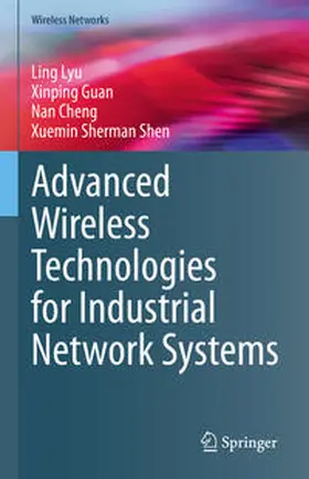 Lyu / Guan / Cheng | Advanced Wireless Technologies for Industrial Network Systems | E-Book | sack.de