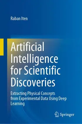 Iten |  Artificial Intelligence for Scientific Discoveries | Buch |  Sack Fachmedien
