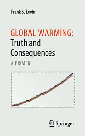Levin |  Global Warming: Truth and Consequences | Buch |  Sack Fachmedien