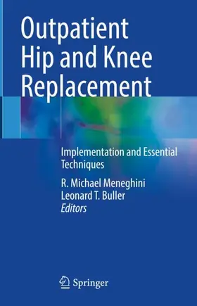 Buller / Meneghini |  Outpatient Hip and Knee Replacement | Buch |  Sack Fachmedien