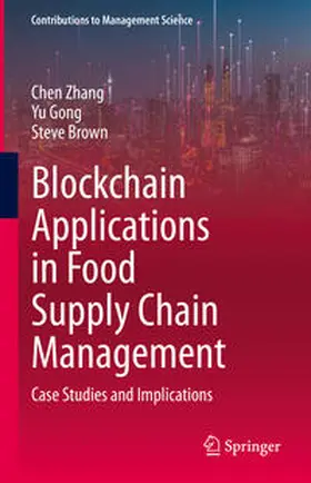 Zhang / Gong / Brown | Blockchain Applications in Food Supply Chain Management | E-Book | sack.de