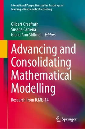 Greefrath / Stillman / Carreira |  Advancing and Consolidating Mathematical Modelling | Buch |  Sack Fachmedien