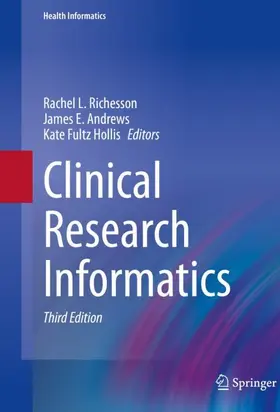 Richesson / Andrews / Fultz Hollis |  Clinical Research Informatics | Buch |  Sack Fachmedien