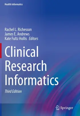 Richesson / Andrews / Fultz Hollis |  Clinical Research Informatics | Buch |  Sack Fachmedien