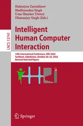 Zaynidinov / Singh / Tiwary |  Intelligent Human Computer Interaction | eBook | Sack Fachmedien