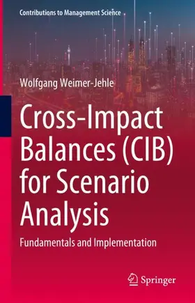 Weimer-Jehle | Cross-Impact Balances (CIB) for Scenario Analysis | Buch | 978-3-031-27229-5 | sack.de