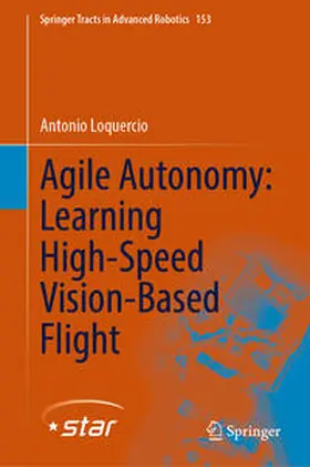 Loquercio |  Agile Autonomy: Learning High-Speed Vision-Based Flight | eBook | Sack Fachmedien