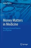 Frey |  Money Matters in Medicine | Buch |  Sack Fachmedien