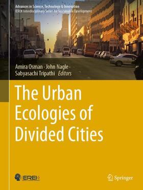 Osman / Tripathi / Nagle |  The Urban Ecologies of Divided Cities | Buch |  Sack Fachmedien