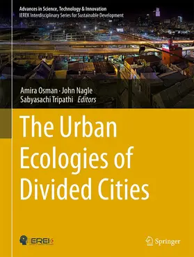 Osman / Tripathi / Nagle |  The Urban Ecologies of Divided Cities | Buch |  Sack Fachmedien