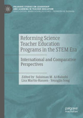 Al-Balushi / Martin-Hansen / Song |  Reforming Science Teacher Education Programs in the STEM Era | eBook | Sack Fachmedien
