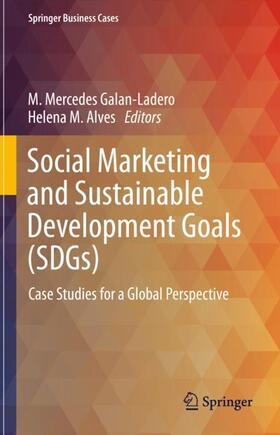 Alves / Galan-Ladero | Social Marketing and Sustainable Development Goals (SDGs) | Buch | 978-3-031-27376-6 | sack.de