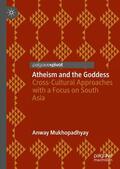 Mukhopadhyay |  Atheism and the Goddess | Buch |  Sack Fachmedien