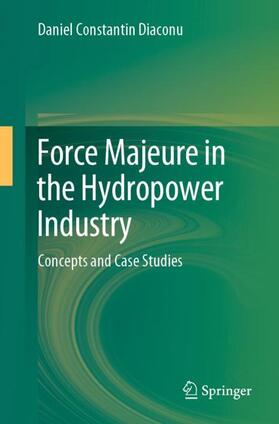 Diaconu |  Force Majeure in the Hydropower Industry | Buch |  Sack Fachmedien