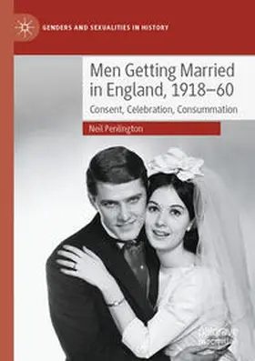 Penlington |  Men Getting Married in England, 1918-60 | Buch |  Sack Fachmedien