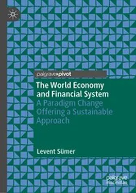 Sümer |  The World Economy and Financial System | eBook | Sack Fachmedien