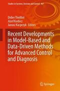 Theilliol / Kacprzyk / Korbicz |  Recent Developments in Model-Based and Data-Driven Methods for Advanced Control and Diagnosis | Buch |  Sack Fachmedien