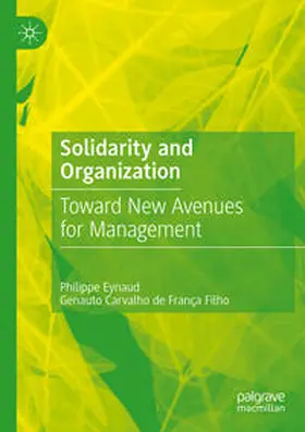 Carvalho de França Filho / Eynaud |  Solidarity and Organization | Buch |  Sack Fachmedien