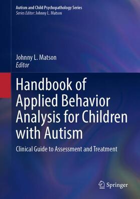 Matson |  Handbook of Applied Behavior Analysis for Children with Autism | Buch |  Sack Fachmedien