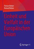 Bieber |  Einheit und Vielfalt in der Europäischen Union | Buch |  Sack Fachmedien