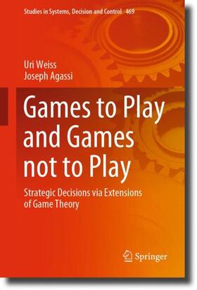 Agassi / Weiss |  Games to Play and Games not to Play | Buch |  Sack Fachmedien