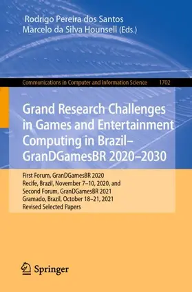 Hounsell / Santos |  Grand Research Challenges in Games and Entertainment Computing in Brazil - GranDGamesBR 2020-2030 | Buch |  Sack Fachmedien