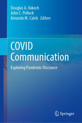 Vakoch / Caleb / Pollock | COVID Communication | Buch | 978-3-031-27664-4 | www.sack.de