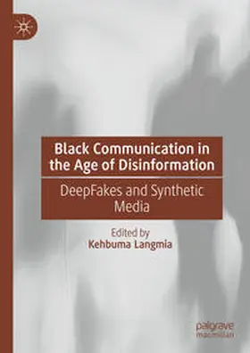Langmia |  Black Communication in the Age of Disinformation | Buch |  Sack Fachmedien