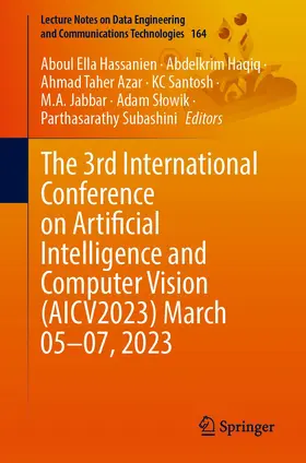 Hassanien / Haqiq / Azar |  The 3rd International Conference on Artificial Intelligence and Computer Vision (AICV2023), March 5¿7, 2023 | Buch |  Sack Fachmedien