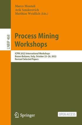 Montali / Weidlich / Senderovich | Process Mining Workshops | Buch | 978-3-031-27814-3 | sack.de