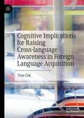 Cok / Cok |  Cognitive Implications for Raising Cross-language Awareness in Foreign Language Acquisition | Buch |  Sack Fachmedien
