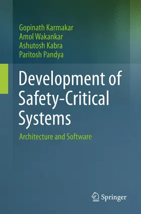 Karmakar / Wakankar / Kabra |  Development of Safety-Critical Systems | Buch |  Sack Fachmedien