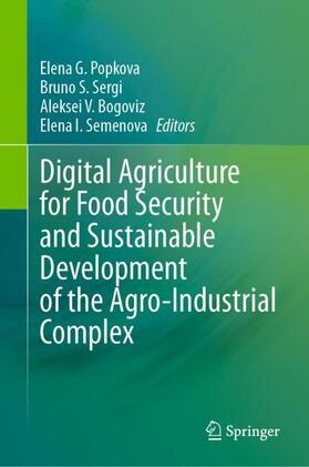 Popkova / I. Semenova / Sergi |  Digital Agriculture for Food Security and Sustainable Development of the Agro-Industrial Complex | Buch |  Sack Fachmedien