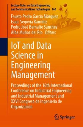 García Márquez / Muñoz del Río / Segovia Ramírez | IoT and Data Science in Engineering Management | Buch | 978-3-031-27914-0 | sack.de